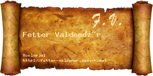 Fetter Valdemár névjegykártya